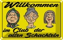 Blechschild 20x30 cm Club der alten Schachteln Oma Opa Spruch Zitat