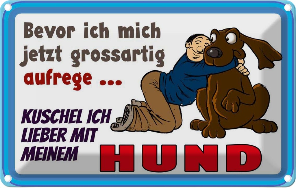 [LA-112515-2030] Blechschild 20x30 cm bevor ich mich aufrege Hund Tier Haustier