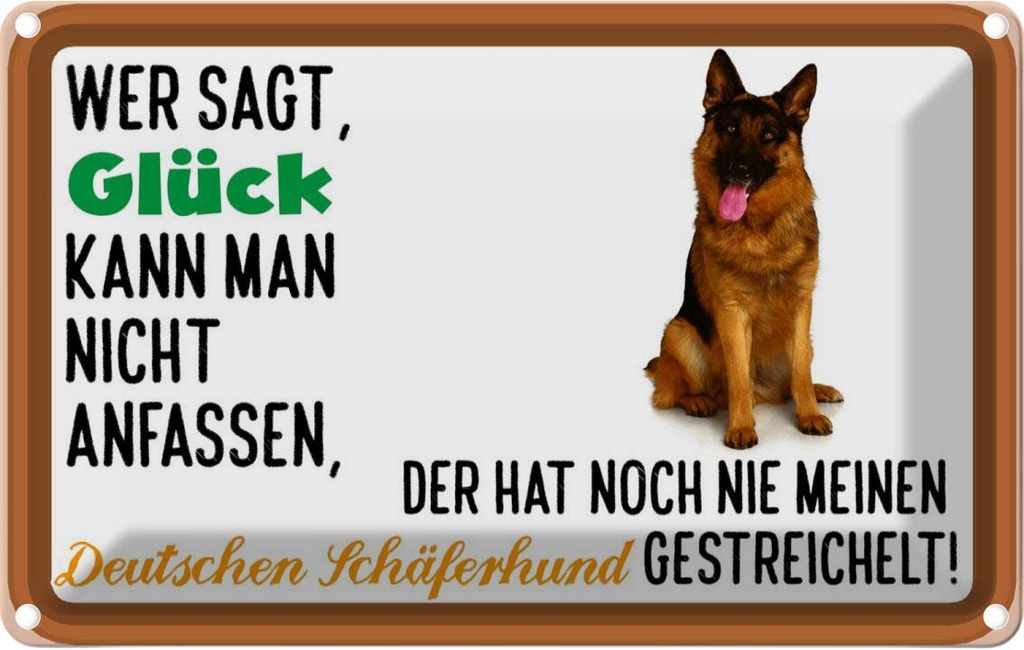 [LA-112527-2030] Blechschild 20x30 cm Glück Deutscher Schäferhund Hund Spruch Zitat