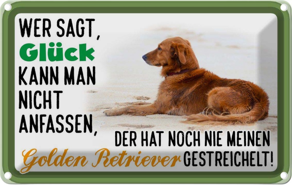 [LA-112528-2030] Blechschild 20x30 cm Glück Golden Retriever Hund Tier Haustier