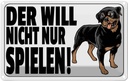 Blechschild 20x30 cm Hund will nicht nur spielen Tier Haustier
