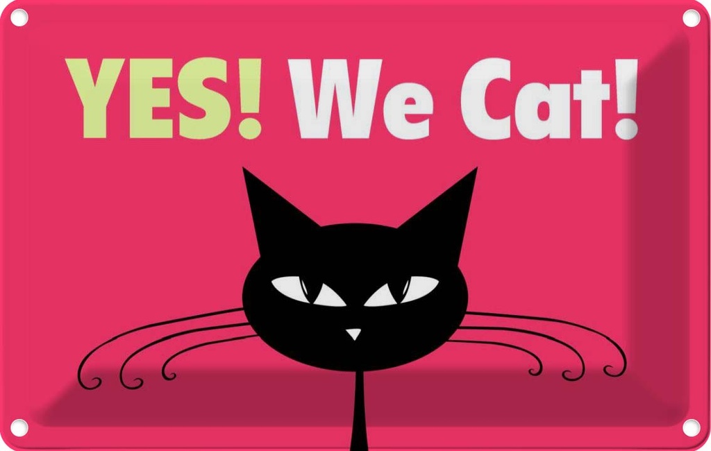 [LA-112673-2030] Blechschild 20x30 cm Yes We cat Katze Tier Haustier