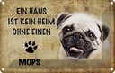 Blechschild 20x30 cm Mops Hund Tier Haustier