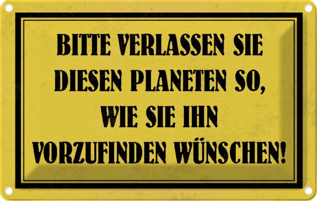 [LA-112848-2030] Blechschild 20x30 cm bitte verlassen Sie Planeten Dekoration Spruch Zitat