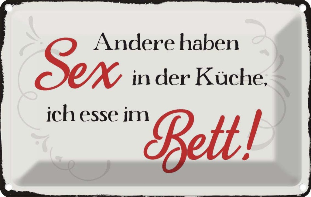 [LA-112762-1812] Blechschild 12x18 cm Sex in der Küche Bett Dekoration Spruch Zitat