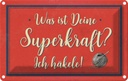 Blechschild 12x18 cm was deine Superkraft ich häkele Spruch Zitat