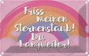 Blechschild 12x18 cm Friss meinen Sternenstaub Spruch Zitat