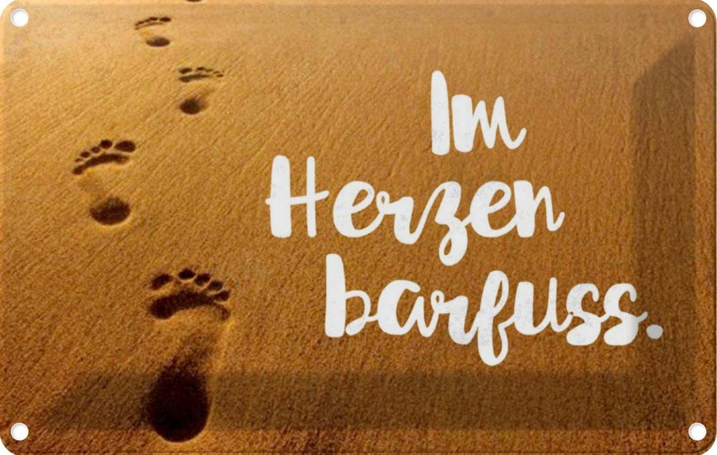 [LA-112862-1812] Blechschild 12x18 cm Im Herzen barfuss Spruch Zitat