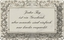 Blechschild 12x18 cm Jeder Tag ist ein Spruch Zitat