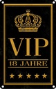 Blechschild 18x12 cm VIP 18 Jahre Witz Humor Lustig Spaß Dekoration