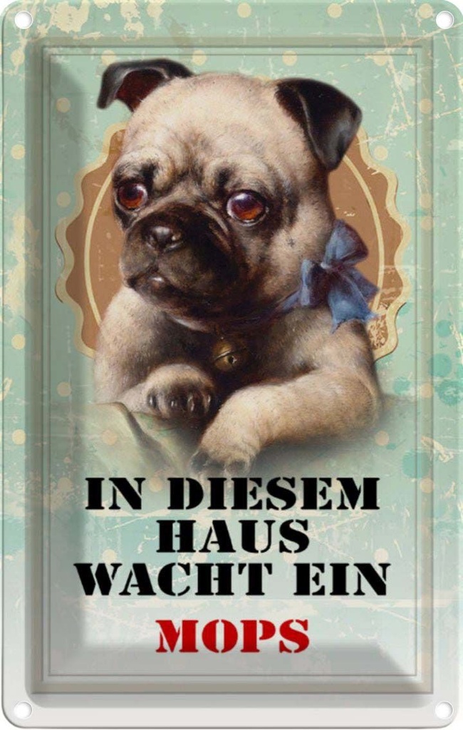[LA-112936-1812] Blechschild 18x12 cm Hund in diesem Haus wacht ein Mops Tier Haustier