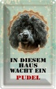 Blechschild 18x12 cm Hund in diesem Haus wacht ein Pudel Tier Haustier