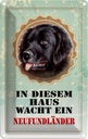 Blechschild 18x12 cm Hund diesem Haus wacht Neufundländer Tier Haustier
