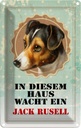 Blechschild 18x12 cm Hund in diesem Haus wacht Jack Russel Tier Haustier