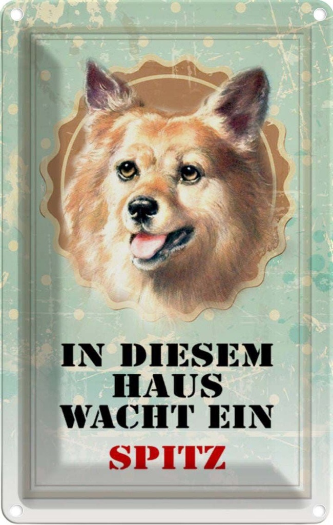 [LA-112949-1812] Blechschild 18x12 cm Hund in diesem Haus wacht ein Spitz Tier Haustier