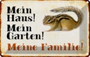 Blechschild 12x18 cm Tiere Eichhörnchen mein Haus Garten Tier Haustier