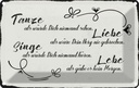Blechschild 12x18 cm tanze liebe singe lebe als gäbe Spruch Zitat