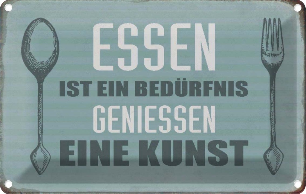 [LA-113010-1812] Blechschild 12x18 cm Essen ist eine Kunst Trinken