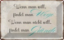 Blechschild 12x18 cm wenn man will findet Wege Dekoration Spruch Zitat