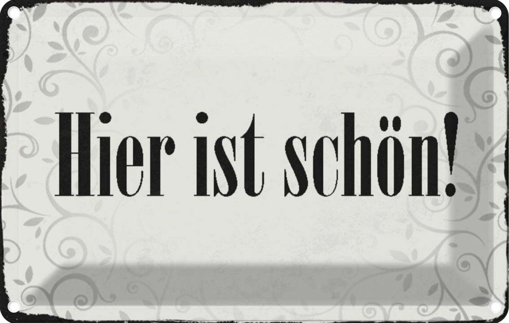 [LA-113041-1812] Blechschild 12x18 cm hier ist schön Geschenk Familie Freunde