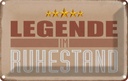 Blechschild 12x18 cm Legende im Ruhestand Dekoration Spruch Zitat