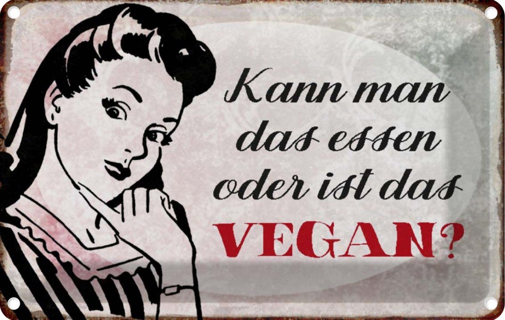 [LA-113048-1812] Blechschild 12x18 cm kann man das essen ist Vegan Spruch Zitat