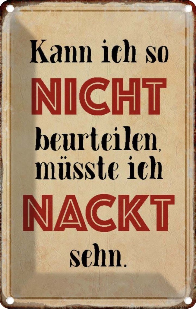 [LA-113062-1812] Blechschild 18x12 cm kann so nicht muss nackt sehn Dekoration Spruch Zitat