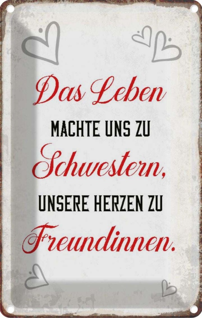 [LA-113070-1812] Blechschild 18x12 cm Leben machte uns zu Schwestern Dekoration Spruch Zitat