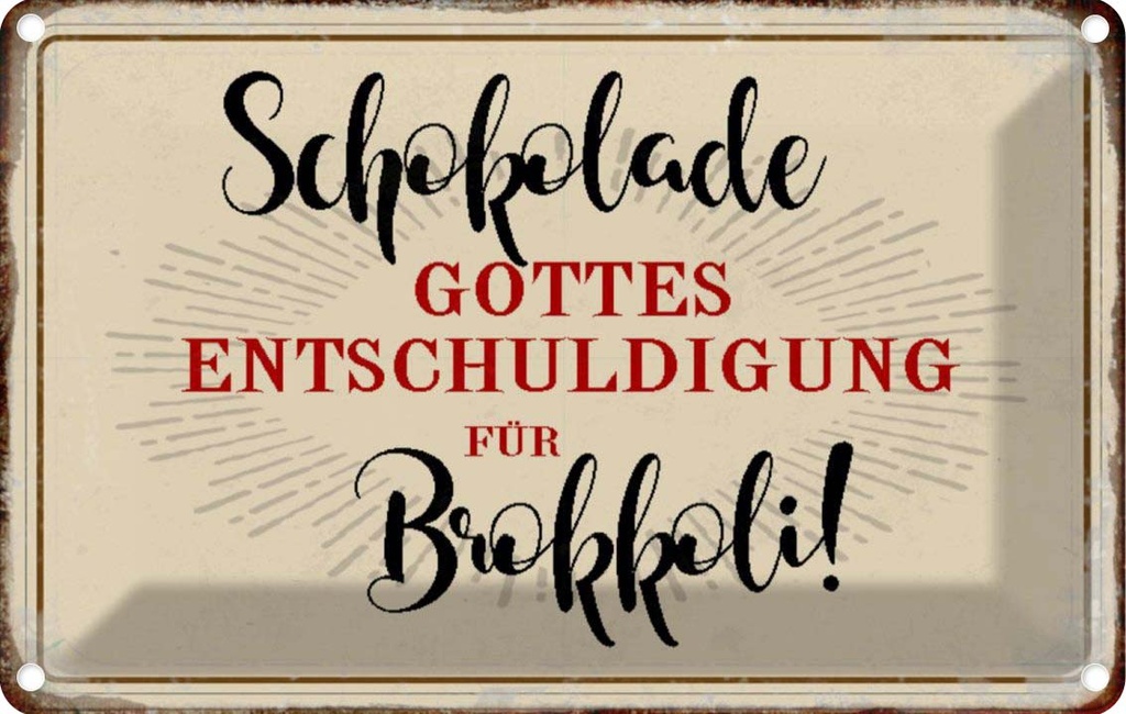 [LA-113094-1812] Blechschild 12x18 cm Schokolade Entschuldigung Spruch Zitat