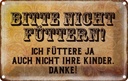 Blechschild 12x18 cm bitte nicht füttern Danke Spruch Zitat