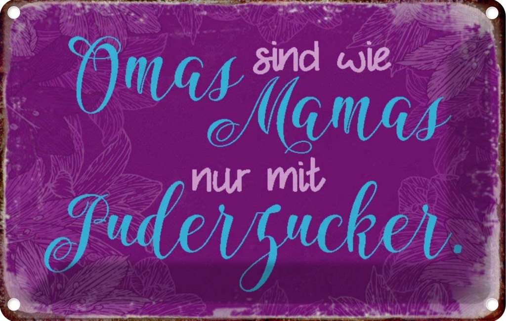 [LA-113149-1812] Blechschild 12x18 cm Omas sind wie Mamas nur mit Opa Oma Spruch Zitat