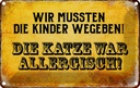 Blechschild 12x18 cm Kinder wegeben Katze allergisch Tier Haustier