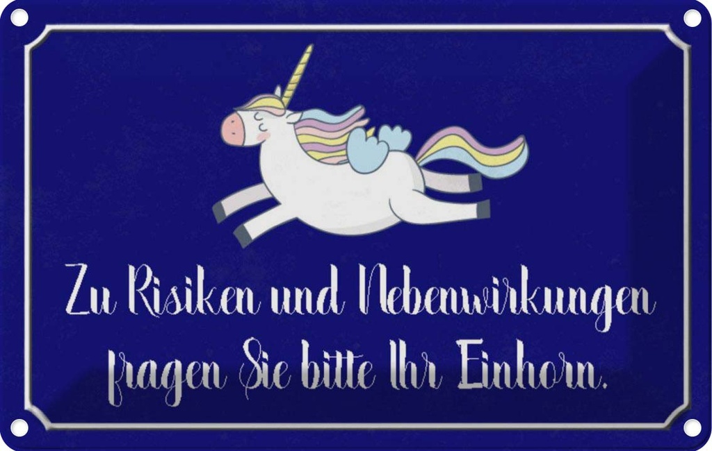 [LA-113180-1812] Blechschild 12x18 cm zu Risiken fragen Sie Einhorn Dekoration Spruch Zitat