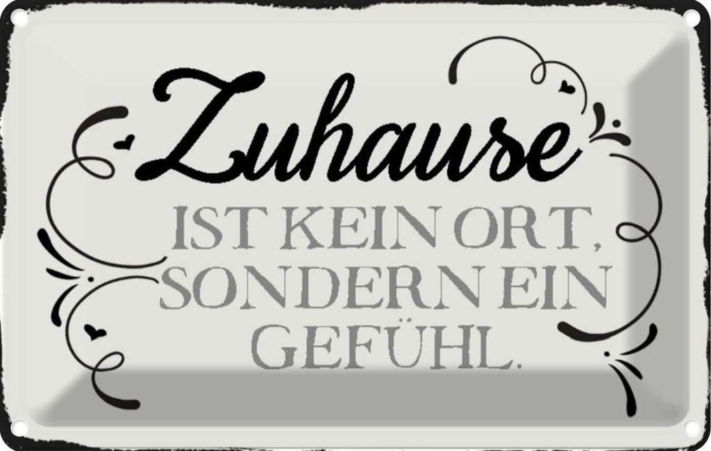 [LA-113187-1812] Blechschild 12x18 cm Zuhause ist kein Ort sondern ein Spruch Zitat