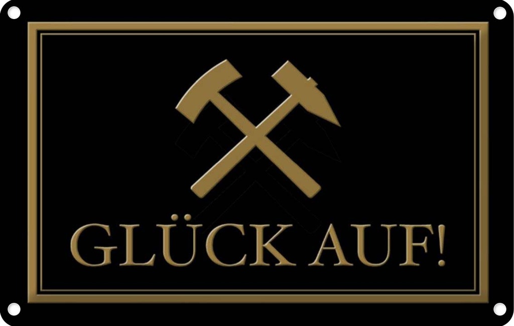 [LA-113188-1812] Blechschild 12x18 cm Glück auf Hammer Bergbau Dekoration Spruch Zitat