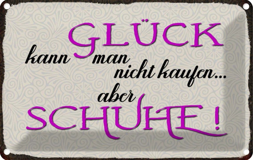 [LA-113197-1812] Blechschild 12x18 cm Glück nicht kaufen aber Schuhe Dekoration Spruch Zitat
