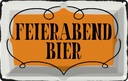 Blechschild 12x18 cm Feierabend Bier Alkohol Essen Trinken Bar Club