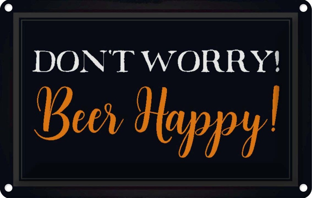 [LA-113209-1812] Blechschild 12x18 cm Don't worry Beer happy Bier Geburtstag Feiern Party