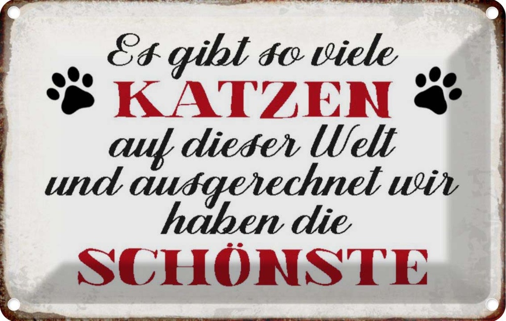 [LA-113213-1812] Blechschild 12x18 cm wir haben die schönste Katze Tier Haustier