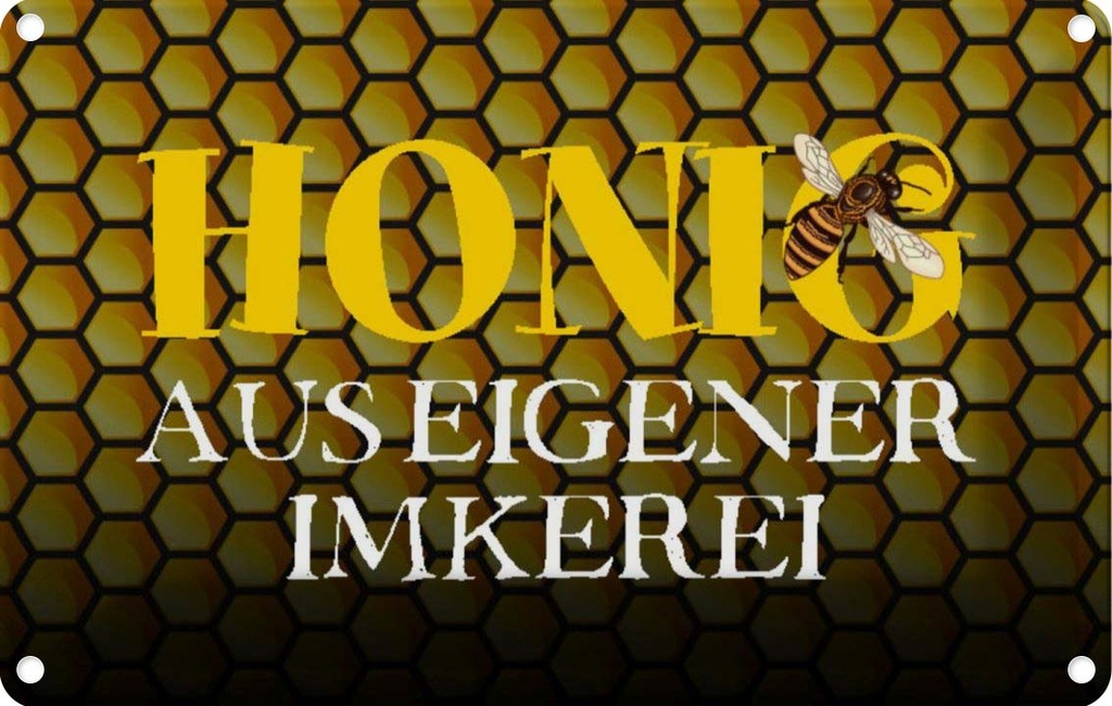 [LA-113215-1812] Blechschild 12x18 cm Honig aus eigener Imkerei Biene Hofladen Marktstand Laden Werbeschild