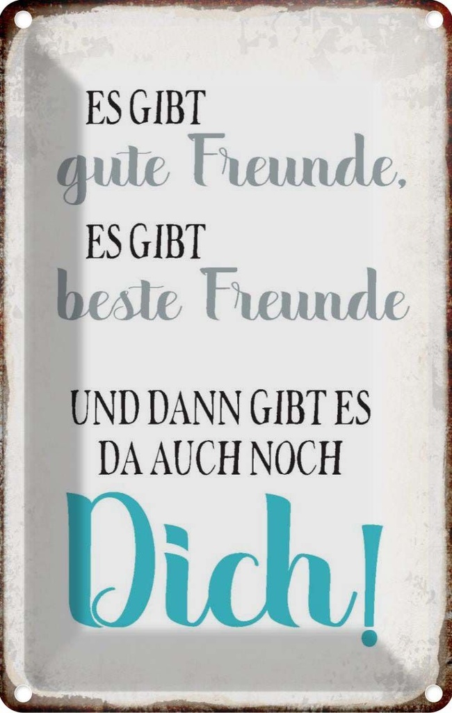 [LA-113232-1812] Blechschild 18x12 cm gibt gute Freunde auch noch Dich Familie