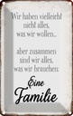Blechschild 18x12 cm eine Famile zusammen wir alles Familie Freunde