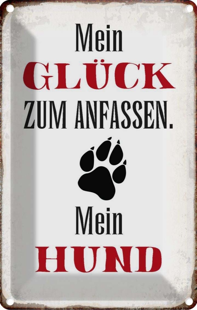 [LA-113250-1812] Blechschild 18x12 cm Glück zum anfassen mein Hund Tier Haustier