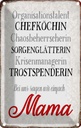 Blechschild 18x12 cm bei uns sagen wir einfach Mama Spruch Zitat