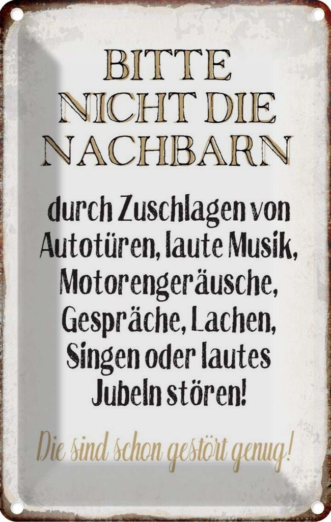[LA-113255-1812] Blechschild 18x12 cm bitte nicht die Nachbarn stören Spruch Zitat