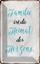 Blechschild 18x12 cm Familie ist Heimat des Herzens Freunde