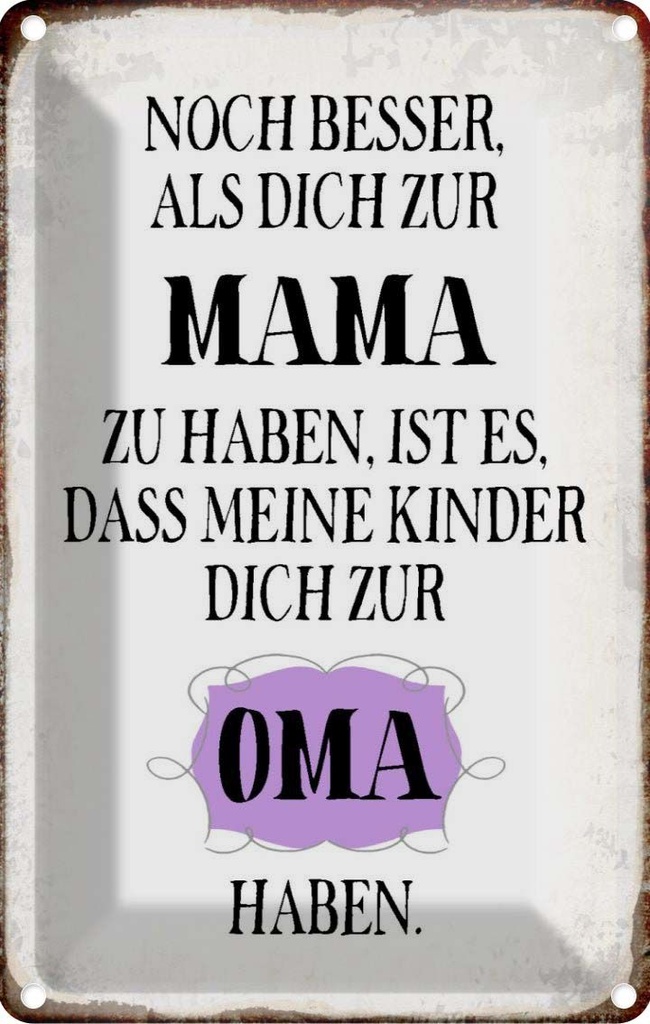 [LA-113262-1812] Blechschild 18x12 cm Mama noch besser dich zum Oma Familie Freunde