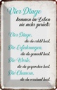 Blechschild 18x12 cm 4 Dinge kommen nie mehr zurück Spruch Zitat