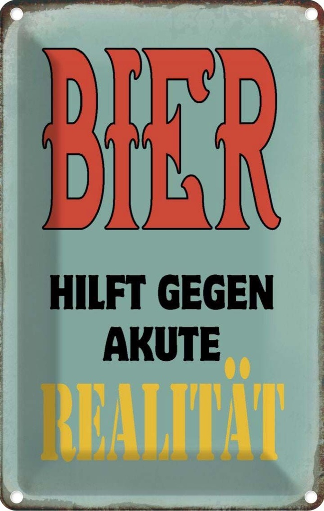 [LA-113275-1812] Blechschild 18x12 cm Bier hilft gegen akute Realität Spruch Zitat