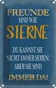 Blechschild 18x12 cm Freunde sind wie Sterne immer da Spruch Zitat